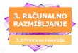 3. RAČUNALNO RAZMIŠLJANJE - skole.hr