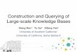 Construction and Querying of Large-scale Knowledge Bases