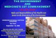 THE ENVIRONMENT AND MEDICINE’S 1ST COMMANDMENT Do …