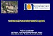 Combining immunotherapeutic agents - CDDF