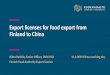 Export licenses for food export from Finland to China