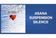 Asana Suspension Silence