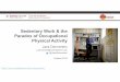 Sedentary Work & the Paradox of Occupational Physical Activity