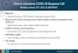 Clinical Laboratory COVID -19 Response Call