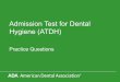 ADA: Practice Questions for the Admission Test for Dental 