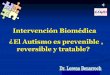 Intervención Biomédica El Autismo es prevenible 