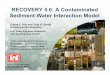 RECOVERY 5.0: A Contaminated Sediment-Water Interaction …