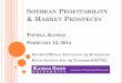 SOYBEAN PROFITABILITY & MARKET PROSPECTS