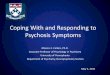 Coping With and Responding to Psychosis Symptoms