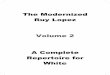 The Modernized Ruy Lopez Volume 2 A Complete Repertoire 