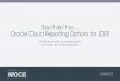 Say it ain’t so Oracle Cloud Reporting Options for JDE?