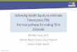 Achieving Health Equity to eliminate Tuberculosis (TB 