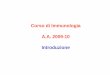 Corso di Immunologia A.A. 2009-10 Introduzione