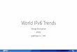 World IPv6 Trends - IETF Datatracker