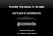 FILOSOFÍA Y EDUCACIÓN EN COLOMBIA ASISTENCIA DE …