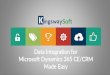 Data Integration for Microsoft Dynamics 365 CE/CRM Made …