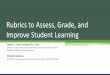 Rubrics to Assess, Grade, and Improve Student Learning
