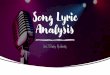 Song Lyric Analysis - English 7 Mrs. Abigail Diaz - May 2021