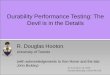 Durability Performance Testing: The Devil is in the Details