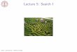 Lecture 5: Search I - Stanford University