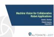 Machine Vision for Collaborative Robot Applications