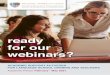ready for our webinars?
