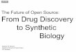 The Future of Open Source: From Drug Discovery to 