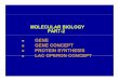 MOLECULAR BIOLOGY PART-2 GENE GENECONCEPTGENE …