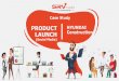 LAUNCH (Social Media) Case Study Construction PRODUCT …