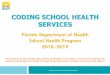 CODING SCHOOL HEALTH SERVICES
