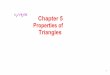 Chapter 5 Properties of Triangles