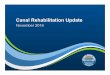 13 Canal Rehabilitation Update 20161116