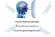Psychophysiology Psychosomatics Psychopathogenesis