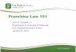 Franchise Law 101 - Fox Rothschild LLP — Attorneys at Law