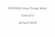 PHYS1055 How Things Work Tutorial 5
