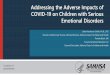 Addressing the Adverse Impacts of COVID-19 on Children 