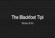 The Blackfoot Tipi - MHPSD