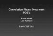 Convolution Neural Nets meet PDE's