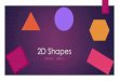 2D Shapes - meadowheightsps.vic.edu.au