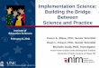 Implementation Science: Building the Bridge Between 