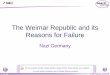 2. Nazi Germany - The Weimar Republic and its Reasons for