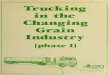 Trucking in the changing grain industry (Phase I)