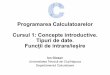 Programarea Calculatoarelor Cursul 1: Concepte 