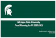 Michigan State University Fiscal Planning For FY 2020-2021