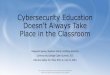 Cybersecurity Education Doesn’t Always Take Place in the 