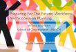 Preparing For The Future; Workforce And Succession Planning