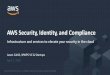 AWS Security, Identity, and Compliance