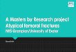 A Masters by Research project Atypical femoral fractures