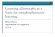 Learning allomorphs as a basis for morphophonemic learning