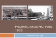 Phoenix, Arizona: 1900-1950